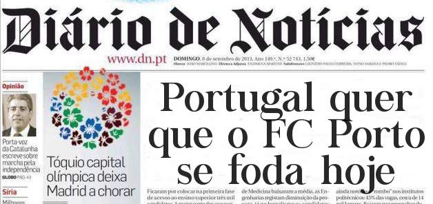 Portugal quer que o FC Porto se foda hoje 