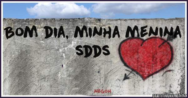 Bom dia, minha menina sdds