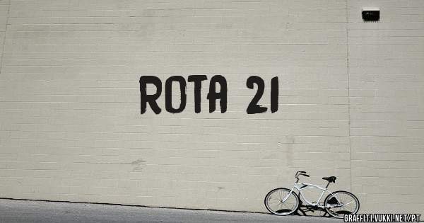Rota 21