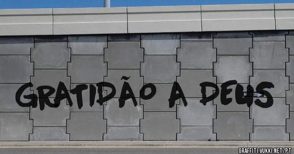 GRATIDÃO A DEUS