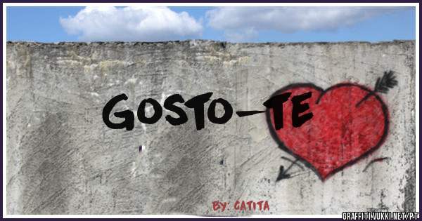 Gosto-te