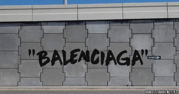 ''BALENCIAGA''
