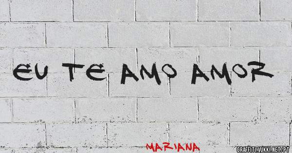 Eu te amo amor 