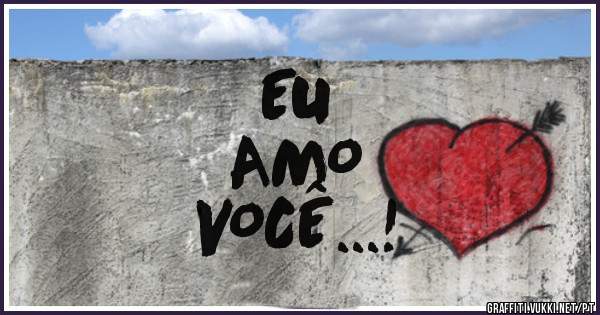 EU
AMO
VOCÊ...!