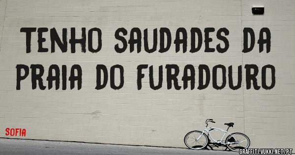 Tenho saudades da praia do Furadouro 