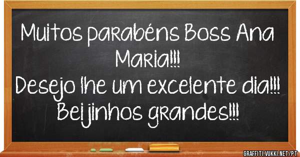 Muitos parabéns Boss Ana Maria!!!
Desejo lhe um excelente dia!!! Beijinhos grandes!!!