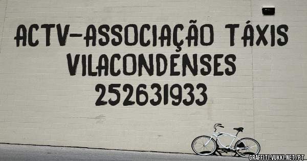 ACTV-ASSOCIAÇÃO TÁXIS VILACONDENSES 
252631933