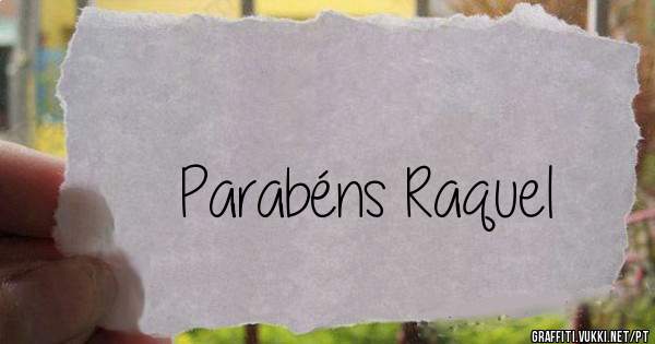 Parabéns Raquel
