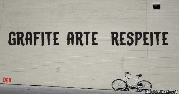 grafite arte  respeite 