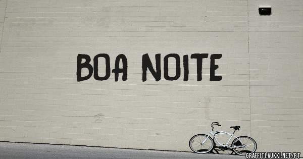 BOA NOITE 