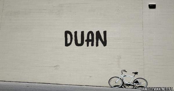 DUAN