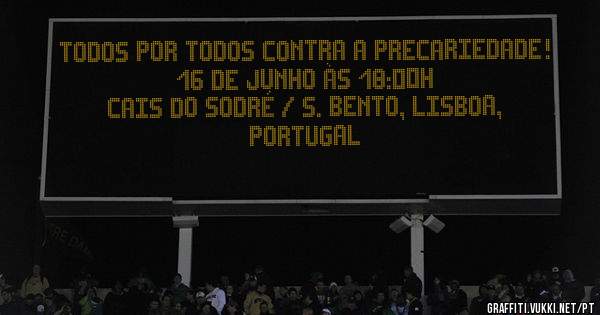 TODOS POR TODOS CONTRA A PRECARIEDADE! 

16 de Junho às 18:00H 

Cais do Sodré / S. Bento, Lisboa, Portugal