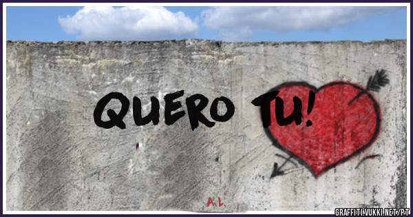 Quero tu!