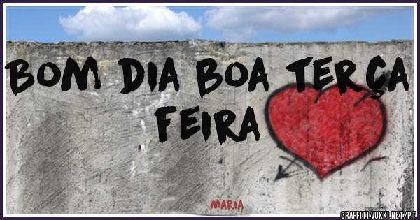 Bom dia boa terça feira