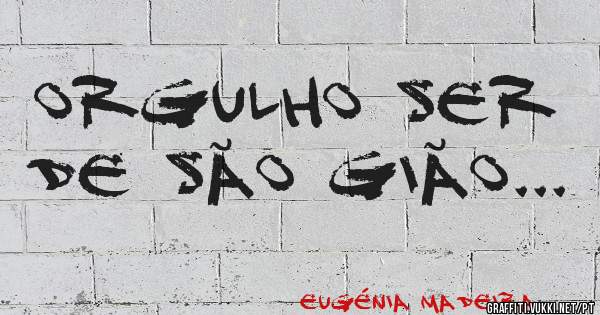 Orgulho ser de São Gião...