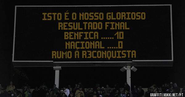 ISTO É O NOSSO GLORIOSO
RESULTADO FINAL
BENFICA ......10
NACIONAL .....0
RUMO Á R3CONQUISTA 