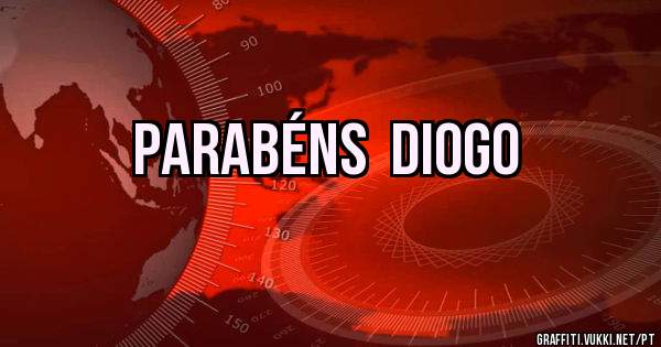 Parabéns  Diogo