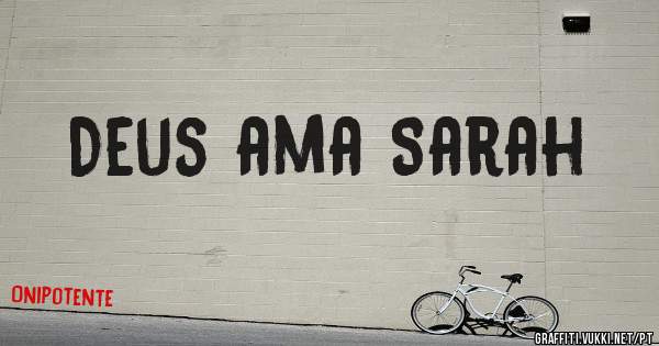 Deus ama Sarah