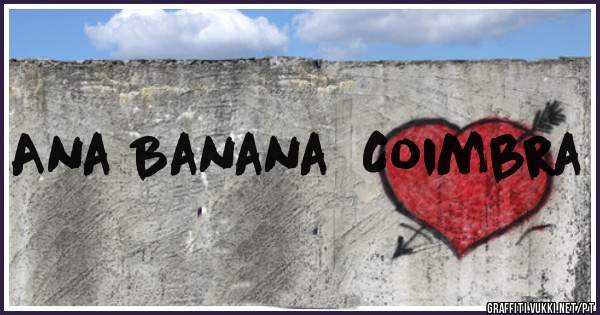 Ana Banana  Coimbra