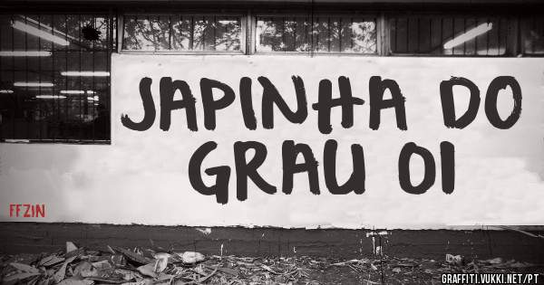 JAPINHA DO GRAU 01
