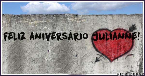 Feliz aniversário Julianne!