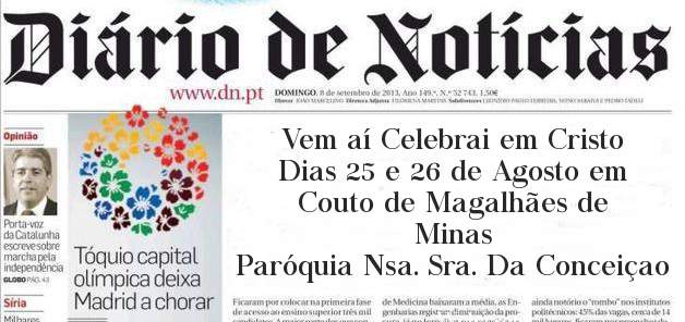 Vem aí Celebrai em Cristo
Dias 25 e 26 de Agosto em 
Couto de Magalhães de Minas 
Paróquia Nsa. Sra. Da Conceiçao 
