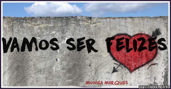 Vamos ser felizes