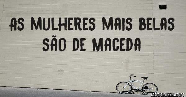 As mulheres mais belas são de Maceda 
