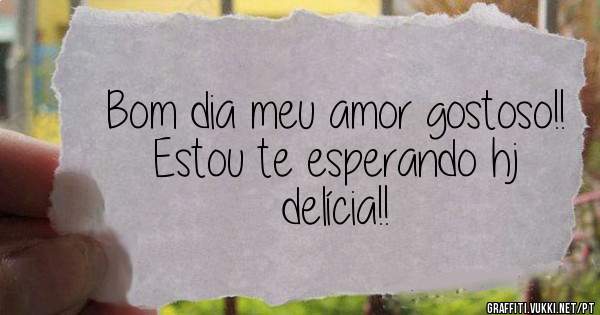Bom dia meu amor gostoso!!
Estou te esperando hj delícia!!