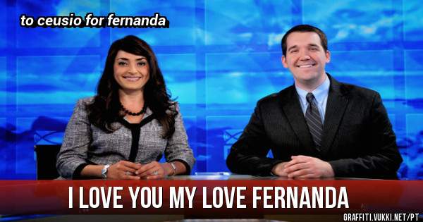 I love you my love fernanda
