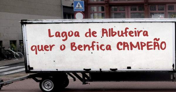 Lagoa de Albufeira quer o Benfica CAMPEÃO