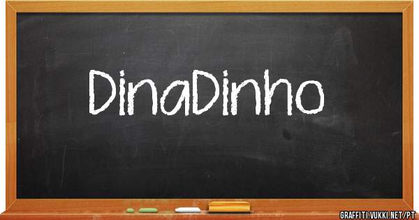 DinaDinho 