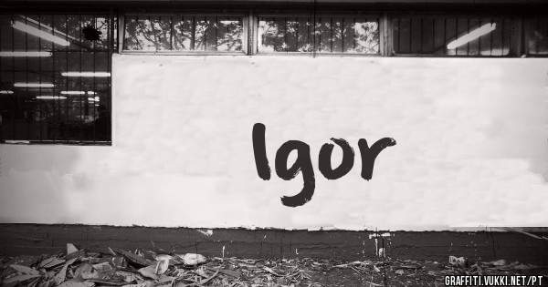 Igor