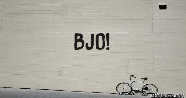 Bjo!