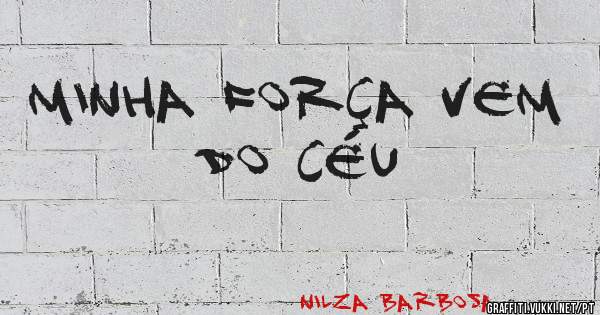 Minha força vem do céu 