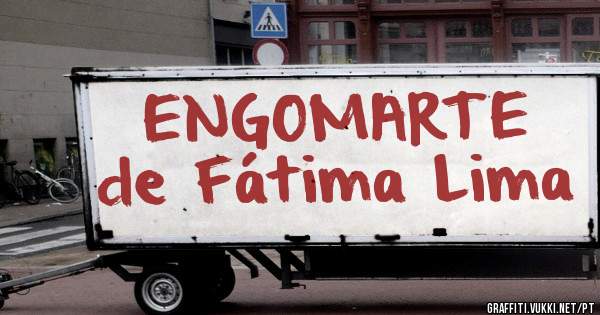 ENGOMARTE de Fátima Lima