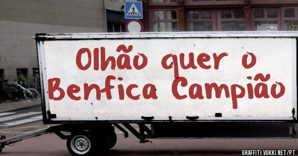 Olhão quer o Benfica Campião