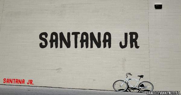 Santana jr