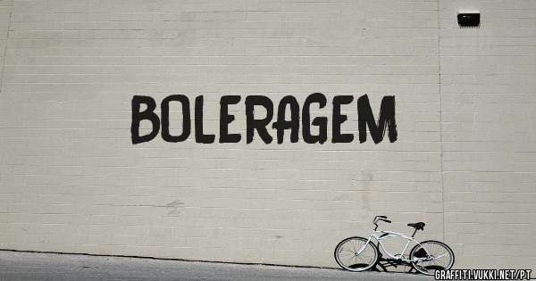 BOLERAGEM