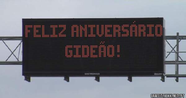 feliz aniversário    gideão!