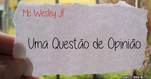 Uma Questão de Opinião 