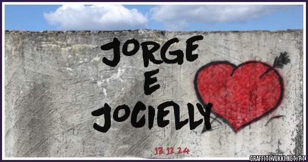JORGE 
e
JOCIELLY 