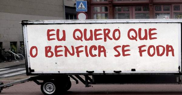 EU QUERO QUE O BENFICA SE FODA 