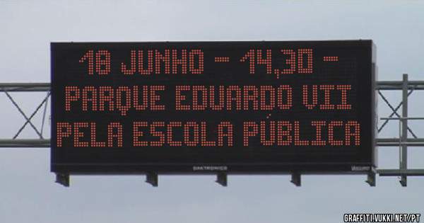 18 JUNHO - 14,30 - PARQUE EDUARDO VII   PELA ESCOLA PÚBLICA
