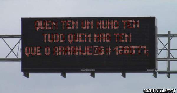 QUEM TEM UM NUNO TEM TUDO QUEM NAO TEM QUE O ARRANJE❤👍