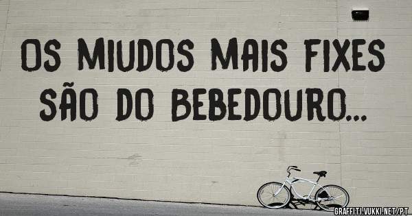 Os miudos mais fixes são do Bebedouro...