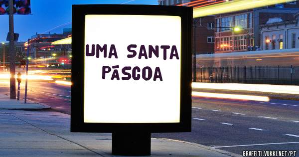 Uma Santa Páscoa