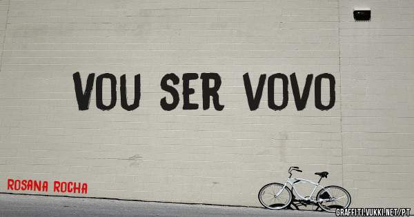Vou ser vovo 