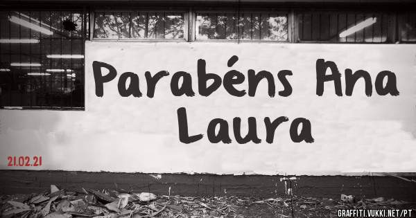 Parabéns Ana Laura