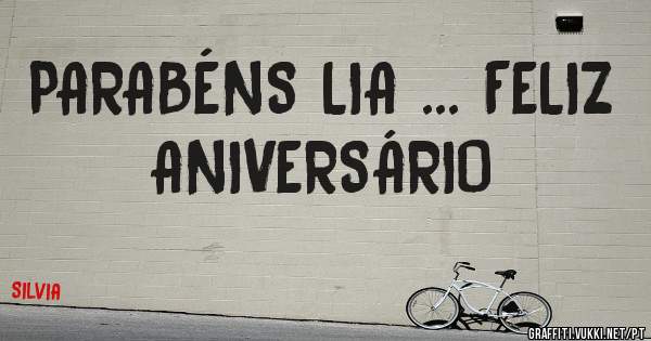PARABÉNS LIA ... FELIZ ANIVERSÁRIO 